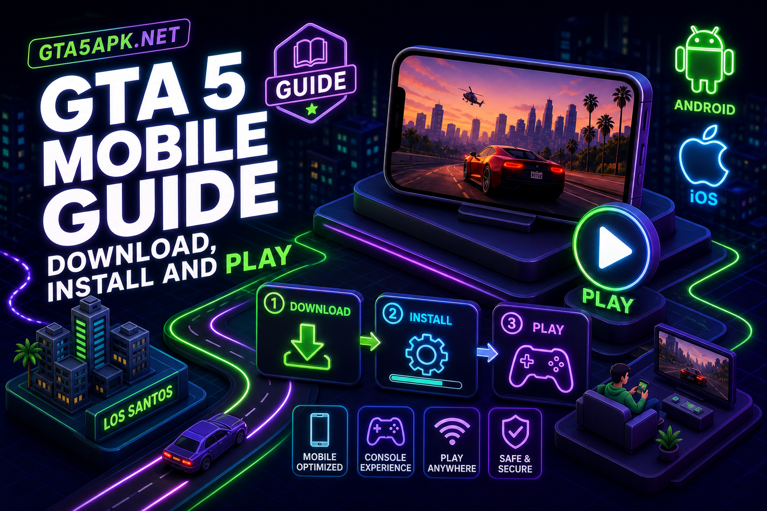 GTA 5 mobile guide - download, install, and play on Android and iOS with streaming and sideload options