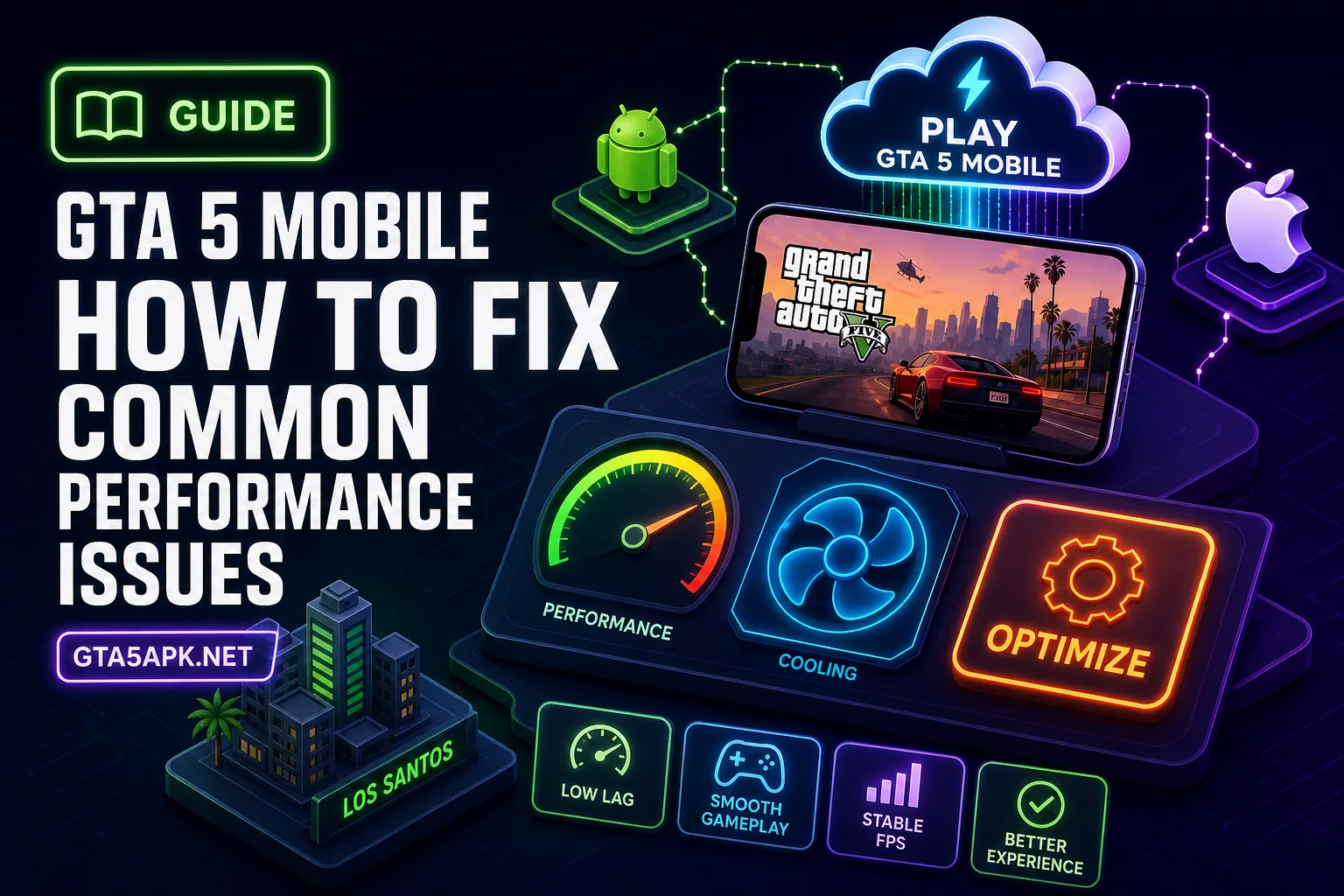 GTA 5 Mobile: How to Fix Common Performance Issues