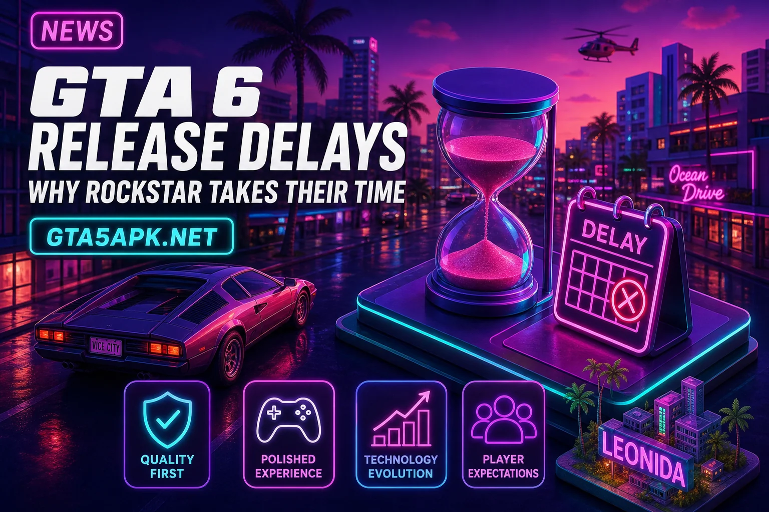 GTA 6 Release Delays: Why Rockstar Takes Their Time
