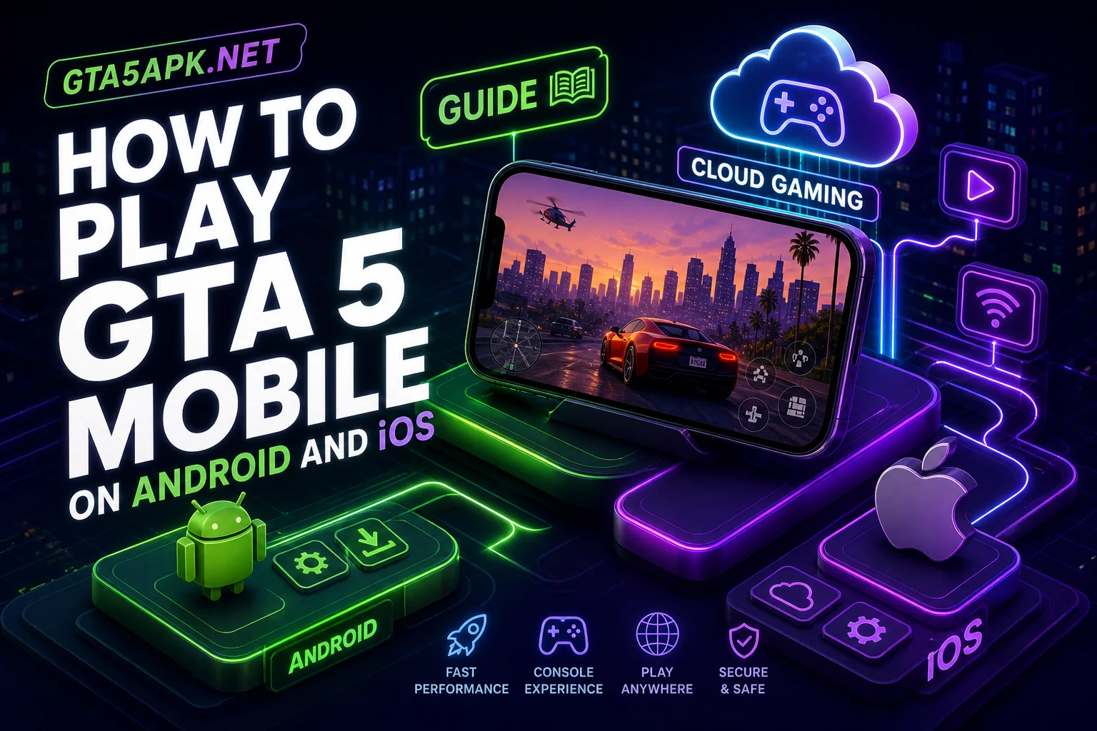 How to play GTA 5 Mobile on Android and iOS - cloud gaming, touch controls, and Los Santos on your phone