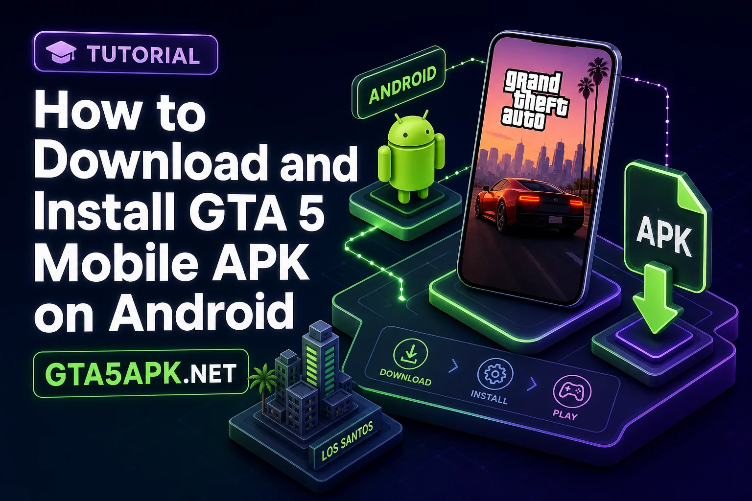 How to Download and Install GTA 5 Mobile APK on Android